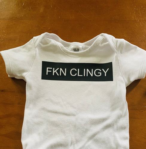 Fkn Clingy