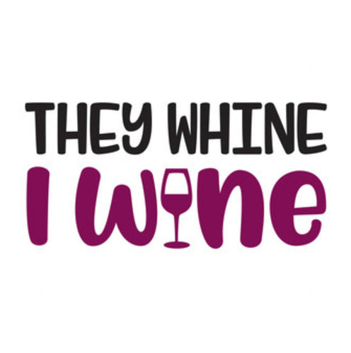 They Wine